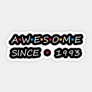 Awesome Since 1993 Sticker